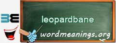 WordMeaning blackboard for leopardbane